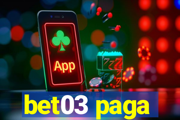 bet03 paga